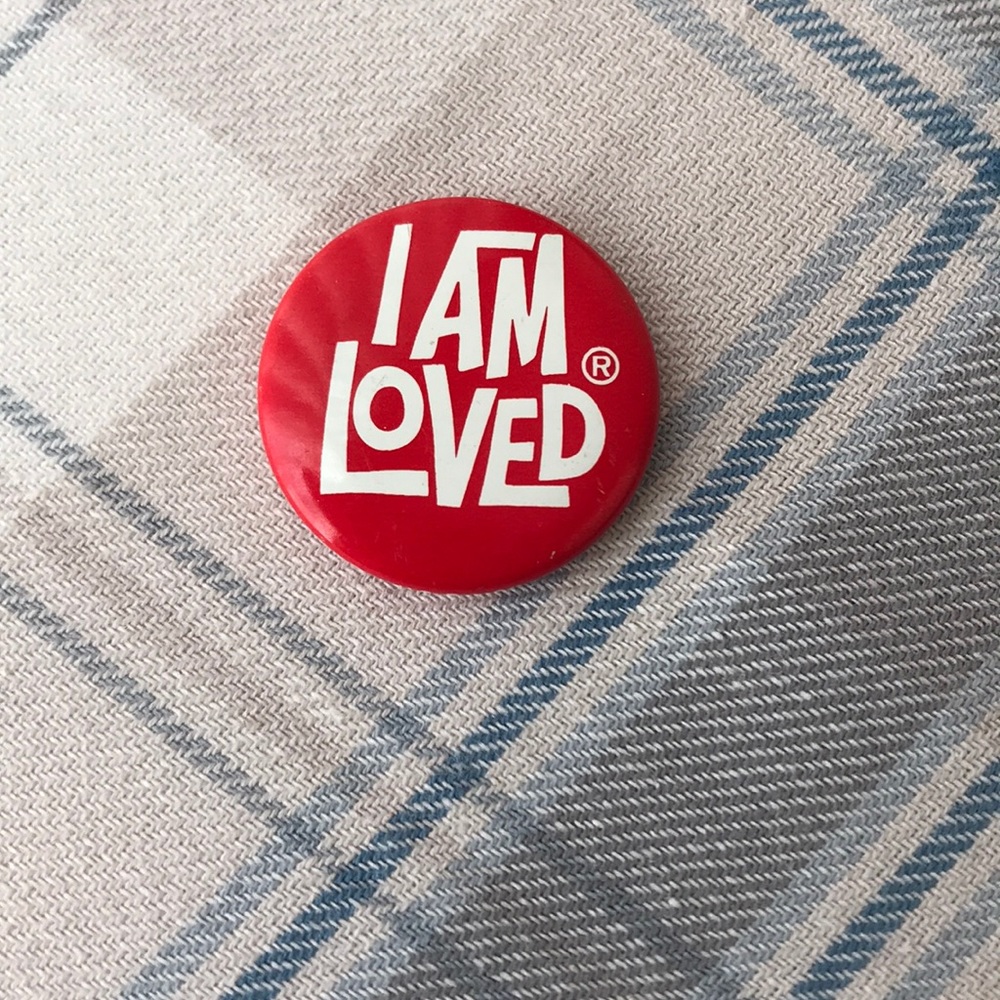 “I Am Loved” Pin